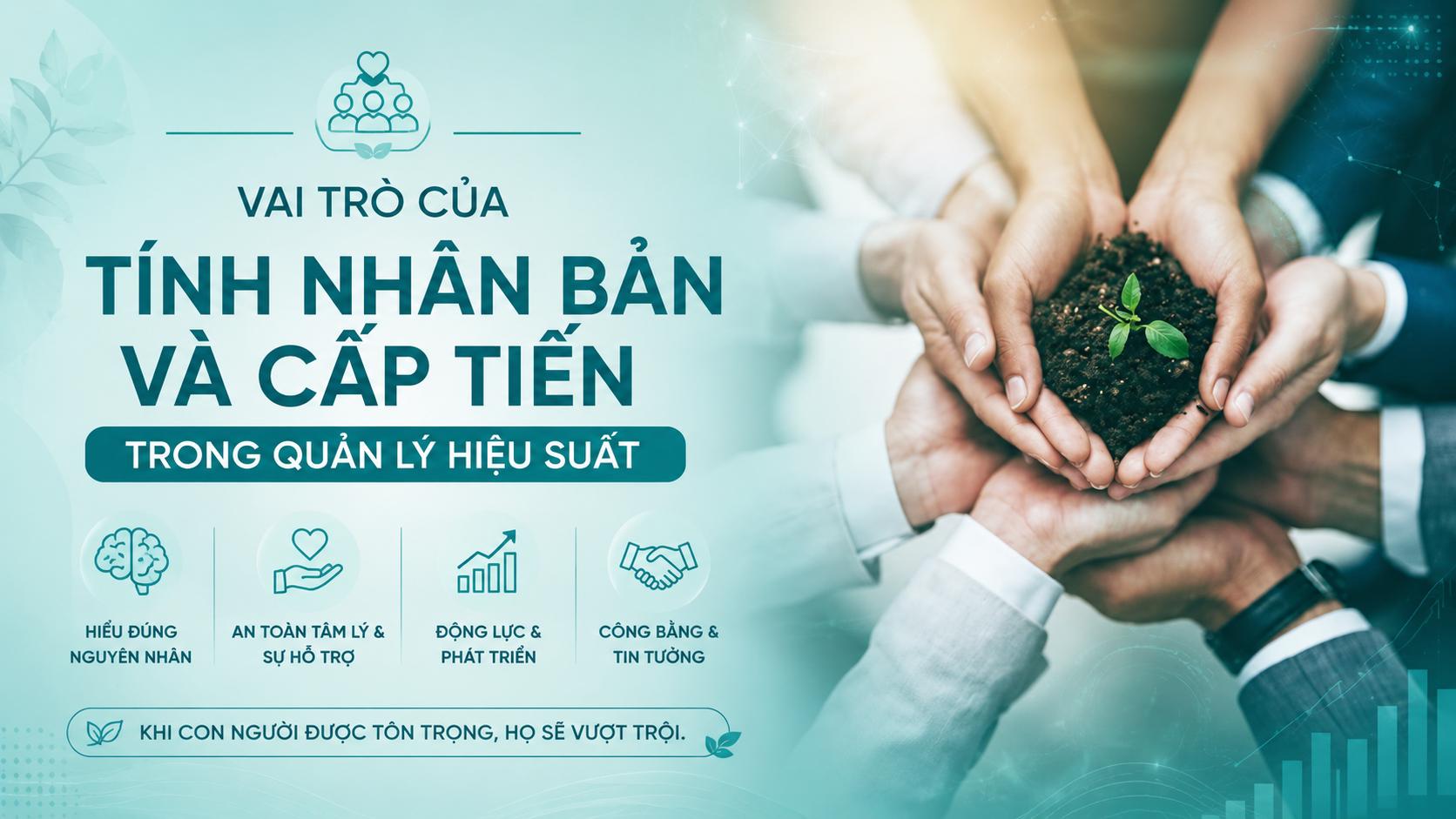 Vai trò của tính nhân bản và cấp tiến trong quản lý hiệu suất